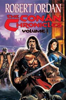 Conan Chronicles 1 - Book  of the Robert Jordan's Conan Novels