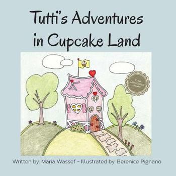 Paperback Tutti's Adventures in Cupcake Land Book