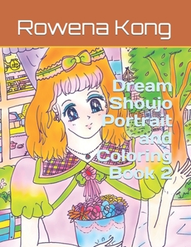 Paperback Dream Shoujo Portrait and Coloring Book 2 Book