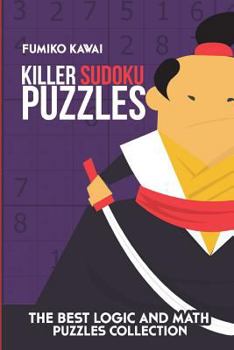 Paperback Killer Sudoku Puzzles: The Best Logic and Math Puzzles Collection Book