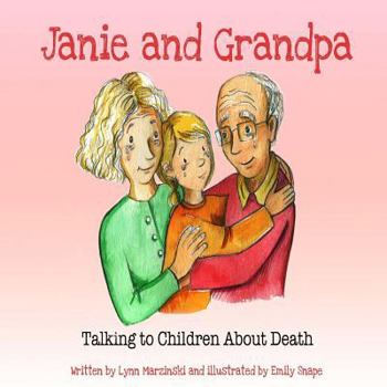 Paperback Janie and Grandpa: Talking to Children About Death Book