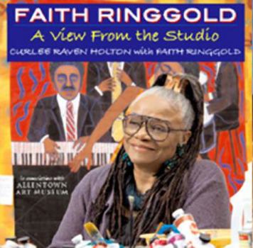 Hardcover Faith Ringgold: A View from the Studio Book
