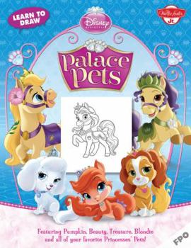 Paperback Learn to Draw Disney Princess Palace Pets: Featuring Pumpkin, Beauty, Treasure, Blondie and All of Your Favorite Princesses' Pets! Book