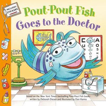 Paperback Pout-Pout Fish: Goes to the Doctor Book