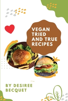 Paperback Vegan Tried and True Recipes Book