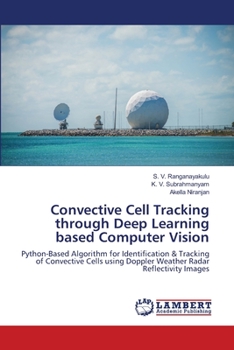 Paperback Convective Cell Tracking through Deep Learning based Computer Vision Book