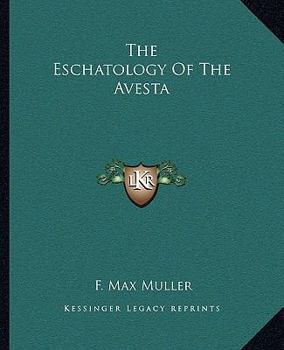 Paperback The Eschatology of the Avesta Book