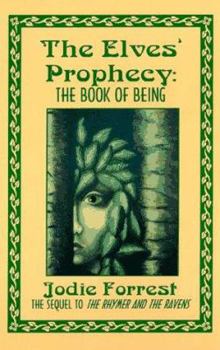 Paperback The Elves' Prophecy: The Book of Being: A Historical Fantasy Book