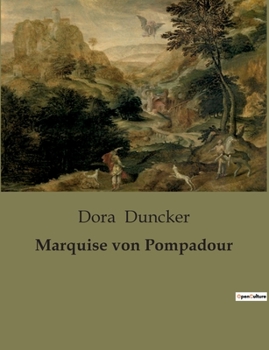Paperback Marquise von Pompadour: Die Macht einer Frau im Schatten des Königs [German] Book