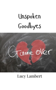 Paperback Unspoken Goodbyes Book