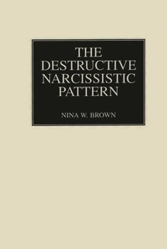 Hardcover The Destructive Narcissistic Pattern Book