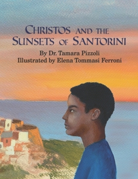 Paperback Christos and the Sunsets of Santorini Book