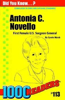 Paperback Antonia C. Novello: First Female U.S. Surgeon General (113) (1000 Readers) Book