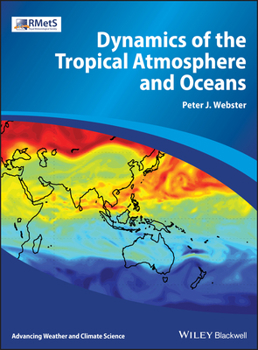 Hardcover Dynamics of the Tropical Atmosphere and Oceans Book