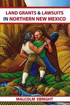 Paperback Land Grants and Lawsuits in Northern New Mexico Book