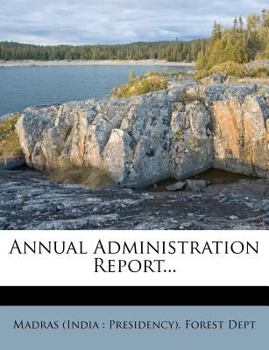 Paperback Annual Administration Report... Book