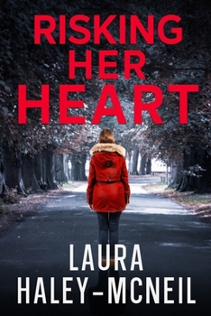 Risking Her Heart - Book #5 of the Crystal Creek