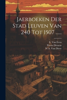 Paperback Jaerboeken Der Stad Leuven Van 240 Tot 1507 ...... [Dutch] Book