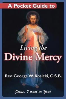 Paperback A Pocket Guide to Living the Divine Mercy Book