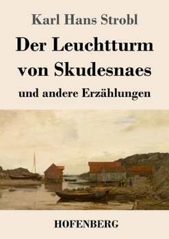 Der Leuchtturm von Skudesnaes: und andere Erz�hlungen