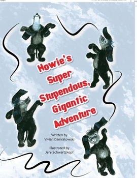 Paperback Howie's Super Stupendous, Gigantic Adventure Book