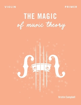 Paperback The Magic of Music Theory Primer - Violin Book