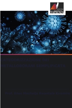 Categorizzazione Dei Metalloborani Semplificata (Italian Edition)