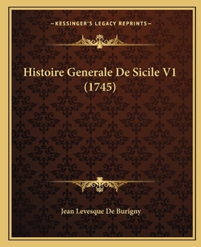 Paperback Histoire Generale De Sicile V1 (1745) [French] Book