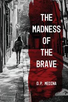 Paperback The Madness of the Brave Book