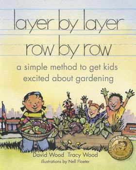 Paperback layer by layer row by row: a simple method to get kids excited about gardening Book
