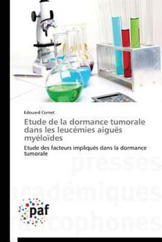 Paperback Etude de la Dormance Tumorale Dans Les Leucémies Aiguës Myéloïdes [French] Book