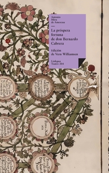 La próspera fortuna de don Bernardo Cabrera (Teatro) (Spanish Edition)