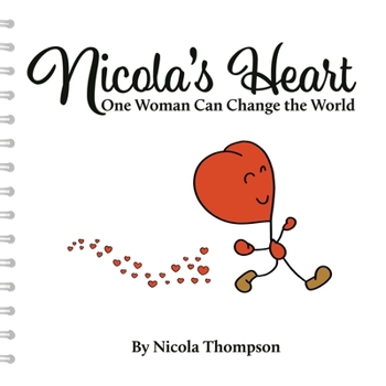 Paperback Nicola's heart, One woman can change the world Book
