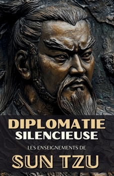 Paperback Diplomatie Silencieuse: Les Enseignements de Sun Tzu [French] Book