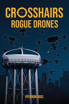 Paperback Crosshairs: Rogue Drones Book