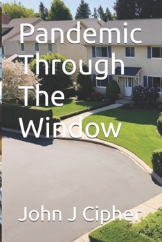 Paperback Pandemic Through The Window Book