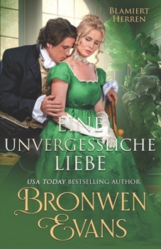 Paperback Eine Unvergessliche Liebe: Freunde zu Liebhabern Regency Romanze [German] Book