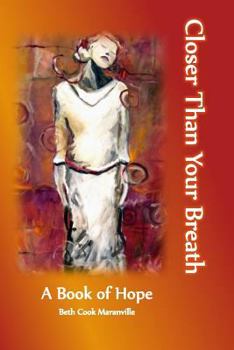 Paperback Closer Than Your Breath: A book of Hope Book