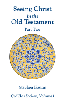 Paperback God Has Spoken: Vol 1, Part 2: Seeing Christ in the O.T. Book