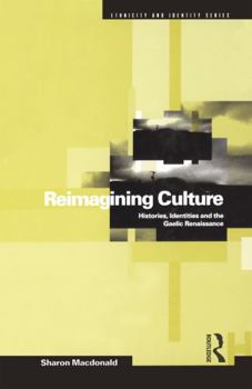 Paperback Reimagining Culture: Histories, Identities and the Gaelic Renaissance Book