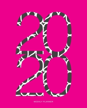 2020 Weekly Planner : Pink Pattern Daily Agenda, Calendar Schedule, Weekly, Monthly and Yearly Organizer, Goals, to Do's, Habit Tracking, Daily Gratitude, Bucket List, Jan to Dec 2020, 8x10