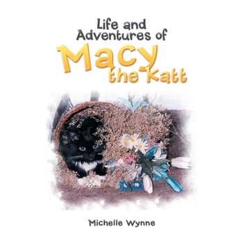 Paperback Life and Adventures of Macy the Katt Book