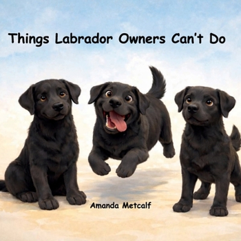 Paperback Things Labrador Owners Can't Do Book