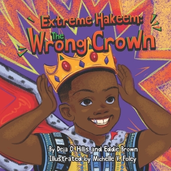 Paperback Extreme Hakeem: The Wrong Crown Book