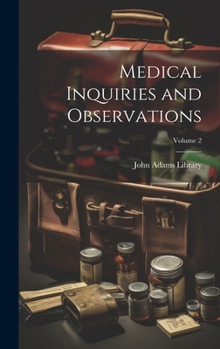 Hardcover Medical Inquiries and Observations; Volume 2 Book