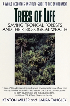 Paperback Trees of Life: Saving Tropical Forests and Their Biological Wealth Book