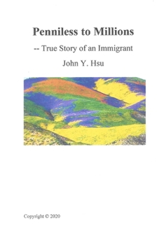 Paperback Penniless to Millions: True Story of an Immigrant Book
