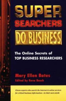 Paperback Super Searchers Do Business: The Online Secrets of Top Business Reseachers Book