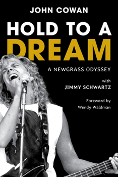 Hardcover Hold to a Dream: A Newgrass Odyssey Book