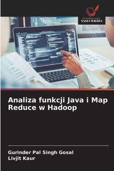 Paperback Analiza funkcji Java i Map Reduce w Hadoop [Polish] Book
